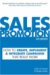  Sales Promotion: How to Create, Implement & Integrate Campaigns That Really Work
