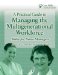 A Practical Guide to Managing the Multigenerational Workforce : Skills for Nurse Managers cover