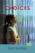 Choices : A Novel cover