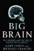 Big Brain : The Origins and Future of Human Intelligence cover