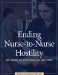 Ending Nurse-to-Nurse Hostility : Why Nurses Eat Their Young and Each Other cover