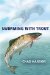 Swimming With Trout cover