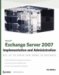  Microsoft Exchange Server 2007 Implementation and Administration
