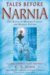 Tales Before Narnia : The Roots of Modern Fantasy and Science Fiction cover