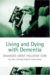 Living and Dying With Dementia : Dialogues About Palliative Care cover