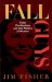 Fall Guys : False Confessions and the Politics of Murder cover