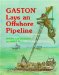 Gaston Lays an Offshore Pipeline cover
