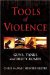 Tools of Violence : Guns, Tanks and Dirty Bombs cover