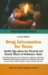 Drug Information for Teens : Health Tips About the Physical And Mental Effects of Substance Abuse  Including Information about Marijuana, Inhalants, Club Drugs, Stimulants, Hallu cover