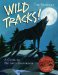 Wild Tracks! : A Guide to Nature's Footprints cover