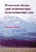 Protected Areas and International Environmental Law cover