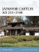 Japanese Castles AD 250--1540 cover