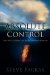 Absolute Control : Whyyou Can Trust God in Lifes Darkest Moments cover