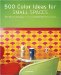 500 Color Ideas for Small Spaces cover