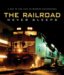 The Railroad Never Sleeps : 24 Hours in the Life of Modern Railroading cover