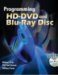 Programming HD DVD & Blu Ray Disc : The Hd Cookbook cover