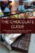 The Chocolate Guide : To Local Chocolatiers, Chocolate Makers, Boutiques, Patisseries and Shops--Western Edition cover