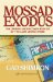 Mossad Exodus : The Daring Undercover Rescue of the Lost Jewish Tribe cover