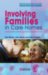 Involving Families in Care Homes : A Relationship-Centered Approach to Dementia Care cover