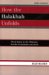  How the Halakhah Unfolds: Moed Qatan in the Mishnah, Tosefta Yerushalmi And Bavli
