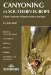 Canyoning in Southern Europe : Classic Canyons in Spain, France and Italy cover