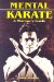 Mental Karate : A Warrior's Guide cover