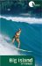 Hidden Big Island of Hawaii : Including the Kona Coast, Hilo, Kailua, and Volcanoes National Park cover
