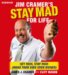  Jim Cramer's Stay Mad for Life: Get Rich, Stay Rich (Make Your Kids Even Richer)