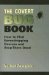 The Covert Bug Book : How to Find Eavesdropping Devices and Stop Them Dead cover