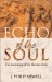 Echo of the Soul : The Sacredness of the Human Body cover