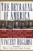 The Betrayal of America : How the Supreme Court Undermined the Constitution and Chose Our President cover