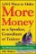 1001 Ways to Make More Money As a Speaker, Consultant, or Trainer : Plus 300 More Rainmaking Strategies for Dry Times cover