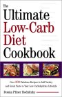 The Ultimate Low-Carb Diet Cookbook : Over 200 Fabulous Recipes to Add Variety and Great Taste to Your Low-Carbohydrate Lifestyle [Click for larger image]
