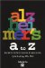 Alzheimer's A to Z : Secrets to Successful Caregiving cover