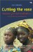 Cutting the Rose : Female Genital Mutilation  The Practice and Its Prevention cover
