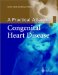 A Practical Atlas of Congenital Heart Disease cover