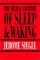 The Neural Control of Sleep and Waking