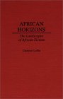 African Horizons : The Landscapes of African Fiction [Click for larger image]