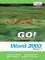 Go! With Microsoft Office : Word 2003 cover