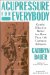 Acupressure for Everybody : Gentle, Effective Relief for More Than 100 Common Ailments cover