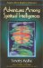 Adventures Among Spiritual Intelligences : Angels, Aliens, Dolphins & Shamans cover