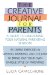 Creative Journal for Parents : A Guide to Unlocking Your Natural Parenting Wisdom cover
