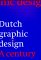  Dutch Graphic Design: A Century
