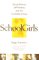Schoolgirls : Young Women, Self-Esteem, and the Confidence Gap cover