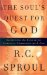 The Soul's Quest for God : Satisfying the Hunger for Spiritual Communion With God cover