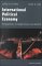 International Political Economy : Perspectives on Global Power and Wealth cover