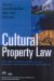 Cultural Property Law : A Practioner's Guide cover