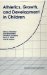 Athletics, Growth, and Development in Children : The University of Western Australia Study cover