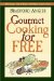 Gourmet Cooking for Free cover