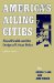 America's Ailing Cities : Fiscal Health and the Design of Urban Policy cover